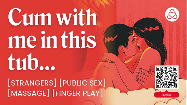 Khiêu dâm âm thanh ASMR: Người lạ làm tình trong bồn nước nóng &ndash_ Trêu chọc, Màn dạo đầu &amp_ Nói chuyện tục tĩu &ndash_ Câu chuyện âm thanh khiêu dâm