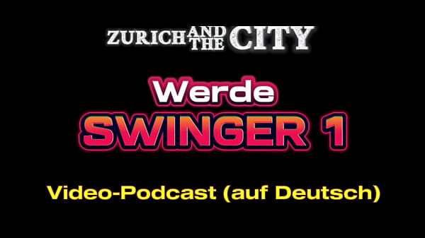 Conviértete en Swinger 1 &ndash_ Swinging es comunicar &ndash_ PODCAST (en alemán)
