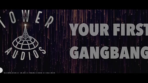 Gangbang đầu tiên của bạn (Âm thanh khiêu dâm dành cho phụ nữ) (Nói chuyện bẩn thỉu Audioporn)