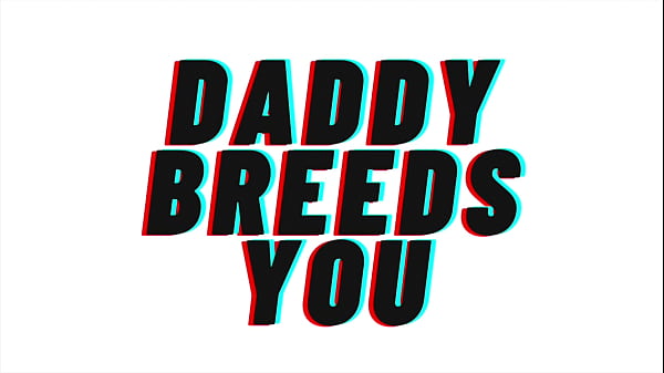 TEASER: Daddy Breeds You. Getting You Pregnant : [M4F][AUDIO ONLY]